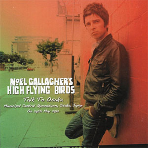 Álbum Talk To Osaka de Noel Gallagher