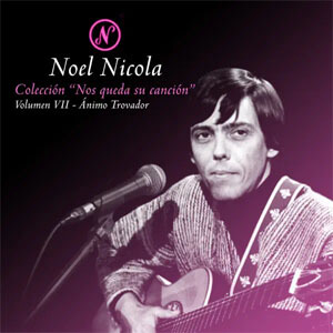 Álbum Colección Nos Queda Su Canción, Vol. 7: Dame Mi Voz de Noel Nicola