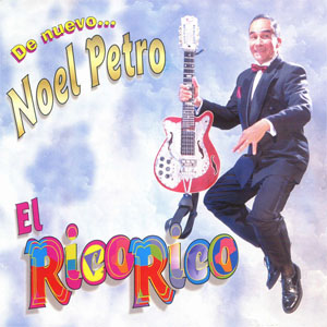 Álbum El Rico Rico de Noel Petro