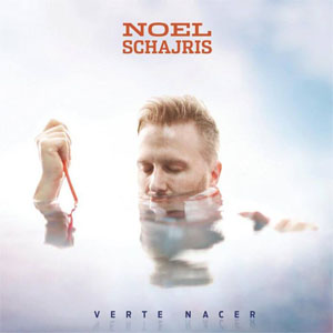 Álbum Verte Nacer de Noel Schajris