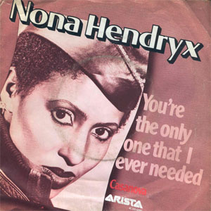 Álbum You're The Only One That I Ever Needed de Nona Hendryx
