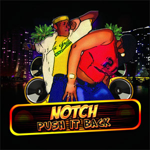 Álbum Push It Back de Notch