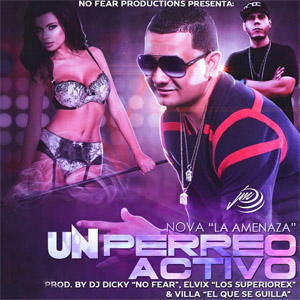 Álbum Un Perreo Activo de Nova La Amenaza