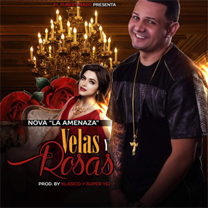 Álbum Velas Y Rosas de Nova La Amenaza