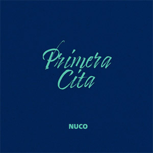Álbum La Primera Cita de Nuco 