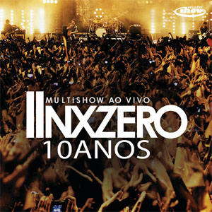 Álbum 10 Anñs (Multishow Ao Vivo) de Nx Zero