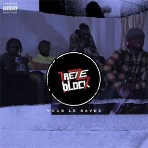 Álbum Vous le savez de 13 Block