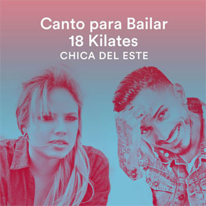 Álbum Chica Del Este de 18 Kilates