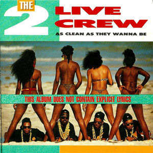 Álbum As Clean As They Wanna Be de 2 Live Crew