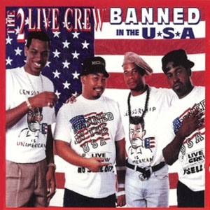 Álbum Banned In the USA de 2 Live Crew