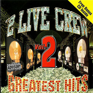 Álbum Greatest Hits Vol. 2 de 2 Live Crew