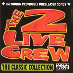 Álbum The Classic Collection de 2 Live Crew
