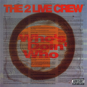 Álbum Who's Doin' Who de 2 Live Crew