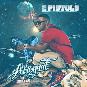 Álbum Arrogant de 2 Pistols