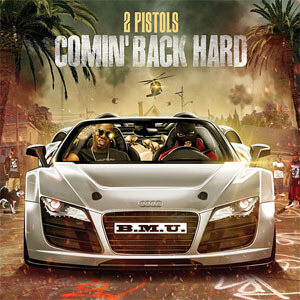 Álbum Comin Back Hard de 2 Pistols