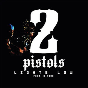 Álbum Lights Low de 2 Pistols