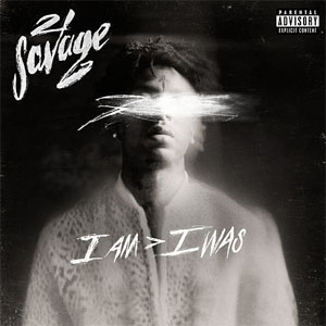 Álbum I Am> I Was de 21 Savage