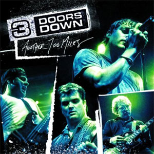 Álbum Another 700 Miles de 3 Doors Down