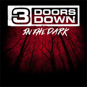 Álbum In The Dark de 3 Doors Down
