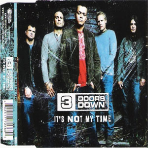 Álbum It's Not My Time de 3 Doors Down