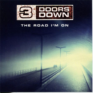 Álbum The Road I'm On de 3 Doors Down
