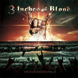 Álbum Live At Mushroom: Vol. II de 3 Inches of Blood
