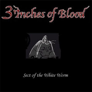 Álbum Sect Of The White Worm de 3 Inches of Blood