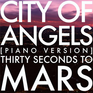 Álbum City Of Angels (Piano Version) de 30 Seconds To Mars