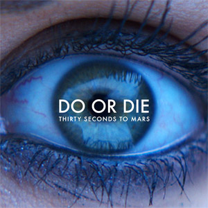 Álbum Do Or Die de 30 Seconds To Mars