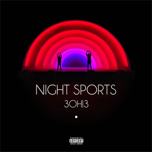 Álbum Night Sports de 3oh!3