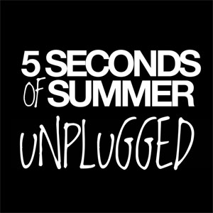 Álbum Unplugged (Ep) de 5 Seconds of Summer