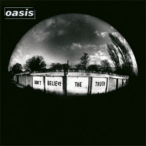 Álbum Don't Believe The Truth de Oasis