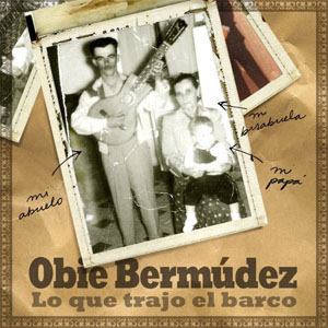 Álbum Lo Que Trajo el Barco de Obie Bermúdez
