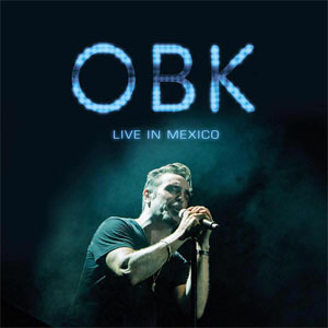 Álbum Live In México de OBK