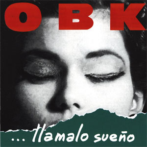 Álbum ... Llámalo Sueño de OBK