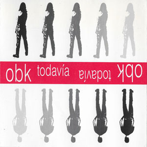 Álbum Todavía de OBK