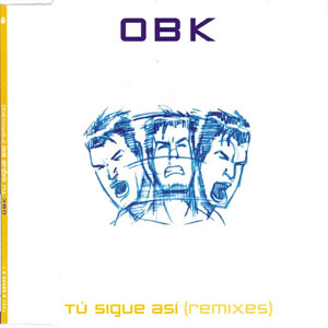 Álbum Tú Sigue Así (Remixes) de OBK
