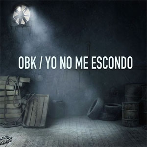 Álbum Yo No Me Escondo de OBK