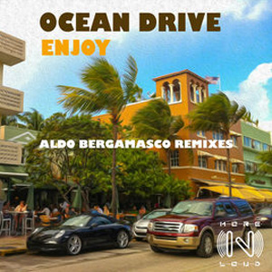 Álbum Enjoy (Aldo Bergamasco Remixes) de Ocean Drive