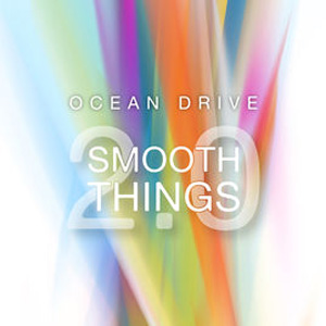 Álbum Smooth Things 2.0 de Ocean Drive
