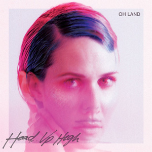 Álbum Head Up High de Oh Land