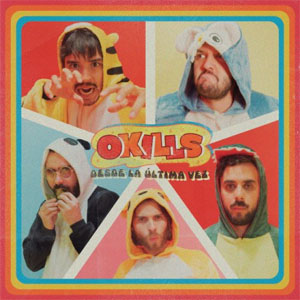 Álbum Desde la Última Vez de Okills