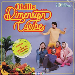 Álbum Dimensión Caribe de Okills