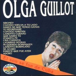 Álbum El Son Se Fue De Cuba de Olga Guillot