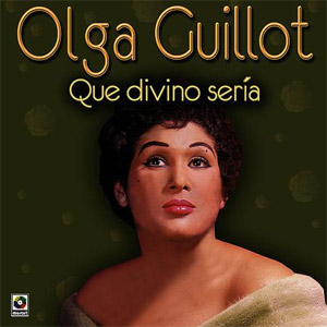 Álbum Que Divino Sería de Olga Guillot