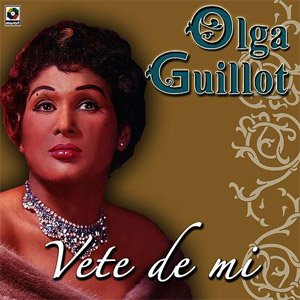 Álbum Vete De Mi de Olga Guillot