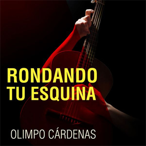 Álbum Rondando Tu Esquina de Olimpo Cardenas