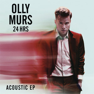 Álbum 24 Hrs (Acoustic) (Ep) de Olly Murs