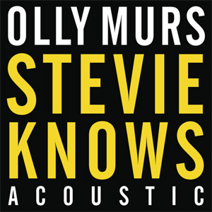 Álbum Stevie Knows (Acoustic) de Olly Murs