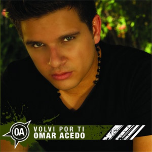 Álbum Volví Por Ti de Omar Acedo